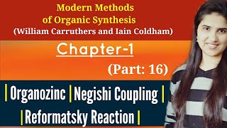 Organozinc compoundsReformatsky reaction mechanismNegishi coupling reaction mechanismJ Chemistry [upl. by Reese]