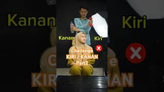 KIRI  KANAN Challenge Part2‼️ shorts funny challenge leftorright [upl. by Helge]