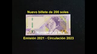 Nuevo billete 200 soles Perú  año emisión 2021 y año circulación 2023 [upl. by Nyasuh]