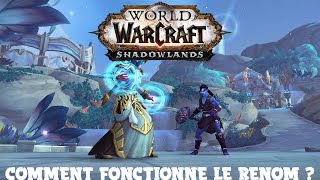 WORLD OF WARCRAFT SHADOWLANDS  COMPRENDRE ET MONTER LE RENOM DE VOTRE CONGREGATION [upl. by Tamer]