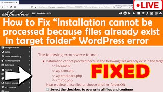 🔴LIVE How to fix WP error quotFile already exists in target folderquot while installing WordPress [upl. by Docile]