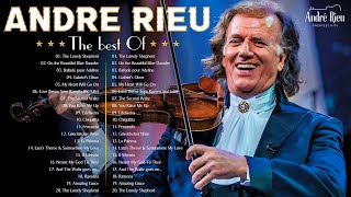 André Rieu Greatest Hits Full Album 2023  The best of André Rieu  Best Violin Instrumental Music [upl. by Clower]