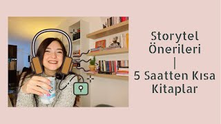 Storytel Kitap Önerileri  5 Saatten Kısa Sesli Kitaplar [upl. by Reade619]