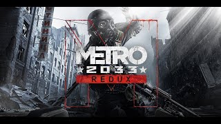 Главное не есть желтый снег  Игра  Metro 2033 № 3 [upl. by Berkly]