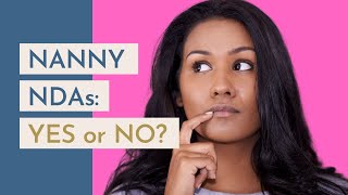 Do Nannies NEED to Sign an NDA Before Getting Hired [upl. by Weig74]