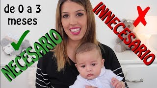 11 COSAS NECESARIAS Y 5 INNECESARIAS PARA BEBE DE 0 A 3 MESES [upl. by Udenihc]