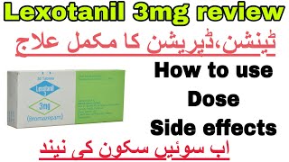 how to use Lexotanil 3mg in urdu BromazepamLexotanil uses dose side effectsFor depression [upl. by Flosser]