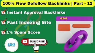 100 New Dofollow Backlinks 2024  Instant Approval Dofollow Backlinks Part  12 dofollowbacklinks [upl. by Eseyt]