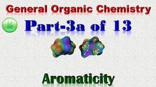 General Organic Chemistry Part 3a of 13Aromaticity [upl. by Nyllek]