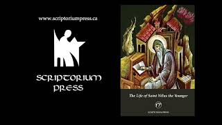 Scriptorium Press The Life of Saint Nilus the Younger [upl. by Elke53]