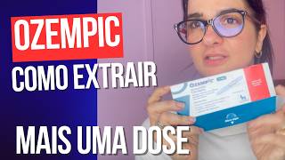 Como extrair uma dose extra do Ozempic [upl. by Deacon]