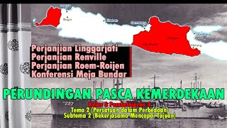 Upaya Mempertahankan Kemerdekaan Indonesia  Perjanjian Linggarjati Renville RoemRoijen dan KMB [upl. by Dylane]