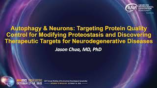 Autophagy and Neurons — Targeting Protein Quality Control for Modifying Proteostasis [upl. by Irrak]