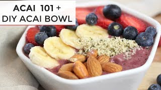 ACAI 101  How To Make an ACAI BOWL [upl. by Lativa37]