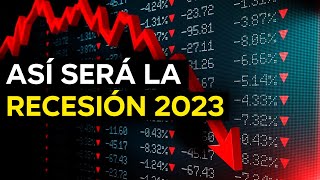 CÓMO SE FORMARÁ LA RECESIÓN DE 2023  CRISIS ECONOMICA [upl. by Eerased]