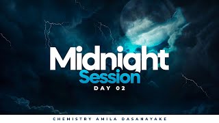 2024 AL Midnight Sessions  JULY 14  Chemistry Amila Dasanayake [upl. by Eramat40]