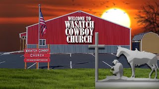 Wasatch Cowboy Church  March 17 2024 [upl. by Lleynad]