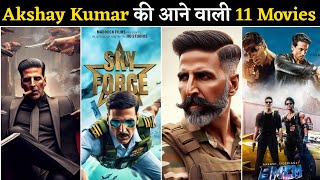 11 Akshay Kumar Upcoming Films After Mission Raniganj 💥  Akshay Kumar Biggest Movies  AS Ki Film [upl. by Namialus]