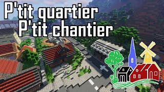 Ptit quartier ptit chantier  Ep 33  UnVillageFrançais minecraft [upl. by Aniretak]