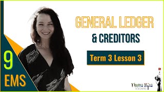 GR9 EMS  Term 3 Lesson 3  Creditors General Ledger [upl. by Laurene]