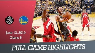 Toronto Raptors vs GS Warriors  Game 6  Full Game Highlights  June 13 2019  NBA Finals [upl. by Nnad]