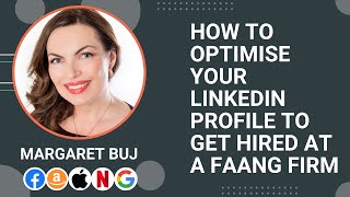 How to optimize your LinkedIn profile to get hired at a FAANG firm [upl. by Norbie]