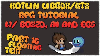 Kotlin LibGDXKTX RPG Tutorial  Part 16 Floating Text [upl. by Kampmann]