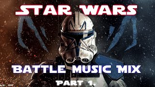 Star Wars  Battle Music Mix  Part 1 [upl. by Ramunni]