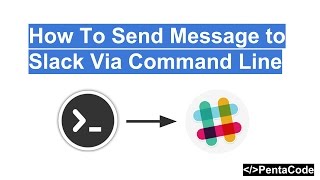 How To Send Message to Slack Via Command Line [upl. by Lacefield]