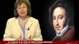 La storia e la vita di Gioacchino Rossini 18032016 [upl. by Richia730]