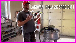 LAKOVÁNÍ KOLA 2K SPREJEM [upl. by Odom]