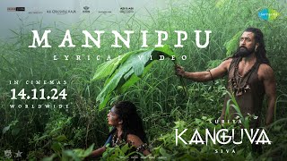 Mannippu  Lyrical  Kanguva  Suriya Disha Patani  Bobby Deol  Devi Sri Prasad  Siva [upl. by Lonergan]