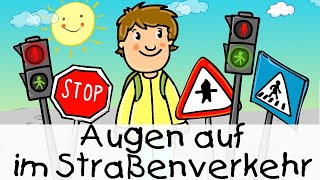 💡 Augen auf im Straßenverkehr  Kinderlieder zum Lernen [upl. by Ruella762]