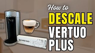 The 2Minute Guide to Descaling Your Nespresso VertuoPlus [upl. by Aigneis]