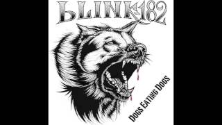 Blink182  Dogs Eating Dogs [upl. by Crichton]