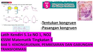 KSSM Matematik Tingkatan 5 latih kendiri 51a Kekongruenan Pembesaran gabungan transformasi bab 5 [upl. by Mayrim731]