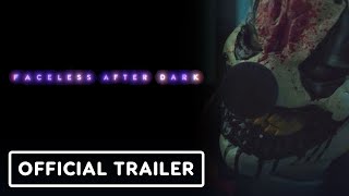 Faceless After Dark  Official Trailer 2024 Jenna Kanell Danny Kang [upl. by Ereynihc228]