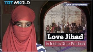 Love Jihad in India’s Uttar Pradesh [upl. by Nolla]