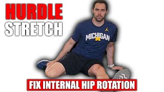 How to Improve Hip Internal Rotation using the Hurdler Stretch [upl. by Myranda]