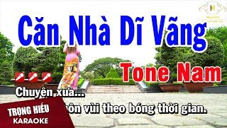 Karaoke Căn Nhà Dĩ Vãng Tone Nam Nhạc Sống  Trọng Hiếu [upl. by Dixil545]