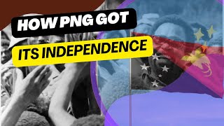 The Dawn of Independence Papua New Guinea’s Path to Freedom in 1975 EMS 2024 [upl. by Ophelie137]