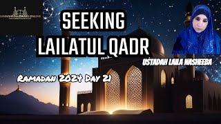 Ramadan Day 21  The Night of Qadr [upl. by Atnad]