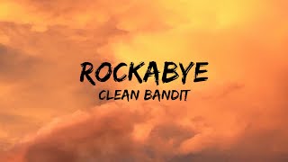 Clean Bandit  Rockabye Lyrics feat Sean Paul amp AnneMarie [upl. by Elmaleh]