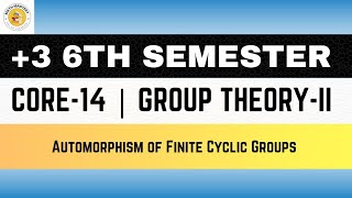 Lect18  Automorphism of Finite Cyclic Group [upl. by Nayab]