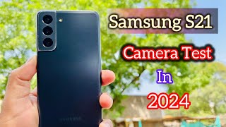 Samsung S21 Camera Test 2024🤯  iPhone Killer in this Price Range [upl. by Maier]