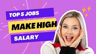 Top 5 Jobs that make highest Salary [upl. by Asoral]