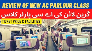 Review of New Chinese AC PARLOUR Class of Green Line  Latest Ticket Price  Pakistan Railways [upl. by Nahor]