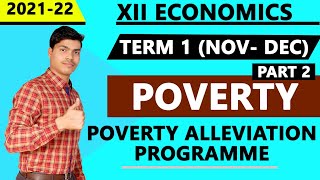 Poverty Alleviation Programme Poverty Part 2 Term 1 XII Indian economic development 202122 [upl. by Llenrrad]