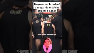 Mayweather le ordena a su guardia golpear a Conor McGregor box boxinglife boxeo Boxtraining [upl. by Aseyt356]