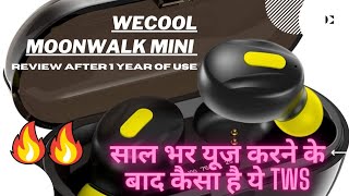 WeCool Moon walk mini Earbuds Review after 12 months of use  Best Earbuds Now at 499 only [upl. by Scever]